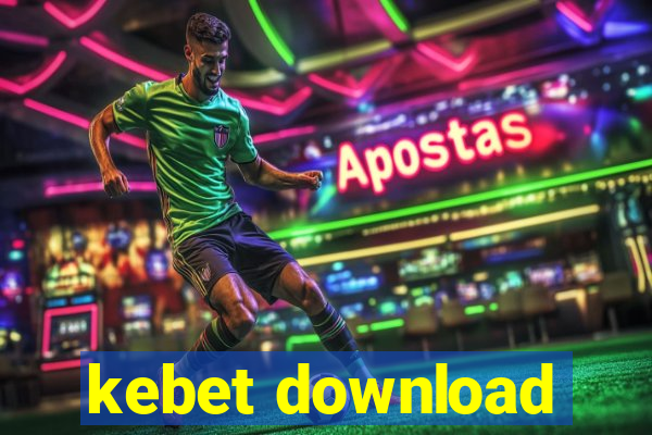 kebet download